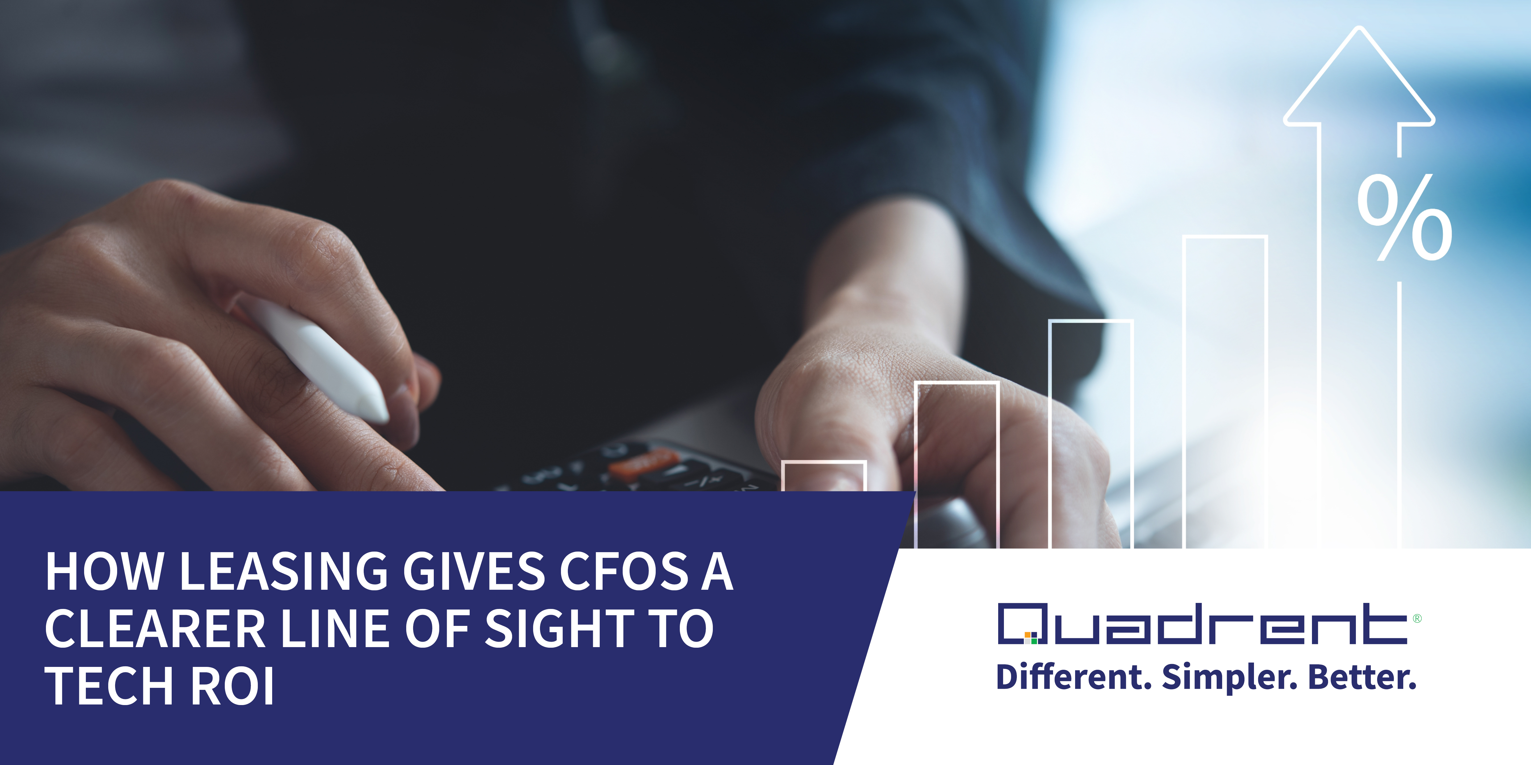 How leasing gives&nbsp;CFOs&nbsp;a clearer line of sight to tech ROI