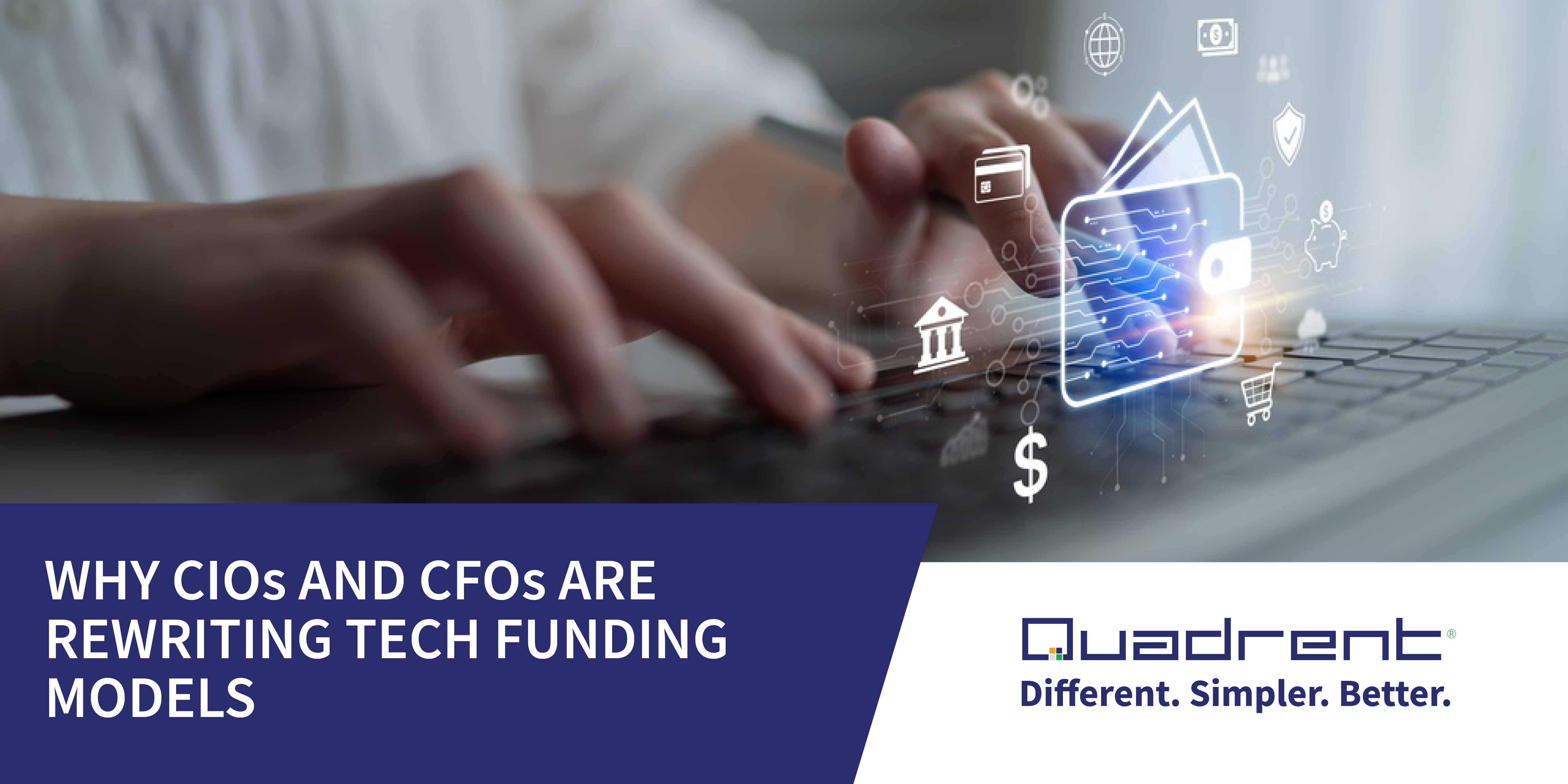 Why CIOs and CFOs are rewriting tech funding models